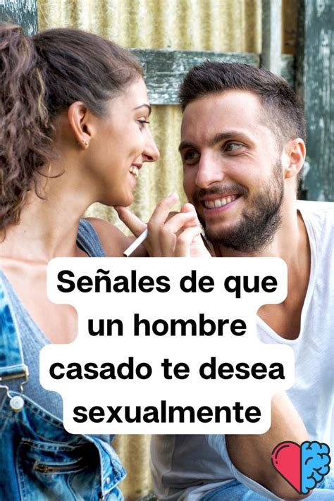 señales de que un hombre te desea sexualmente|Señales de que un hombre te desea sexualmente